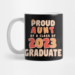 Proud Aunt of a Class of 2023 Graduate Graduation Mug